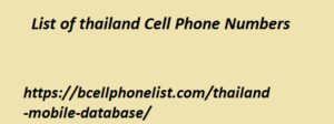 List of thailand Cell Phone Numbers