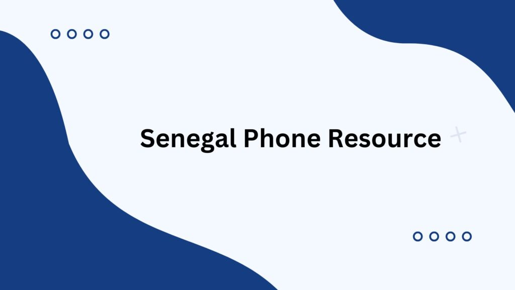 Senegal Phone Resource